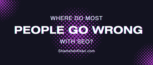 Where Do Most People Go Wrong with SEO?
