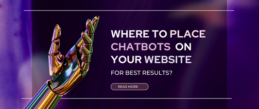 Where to Place Chatbots on Your Website for Best Results