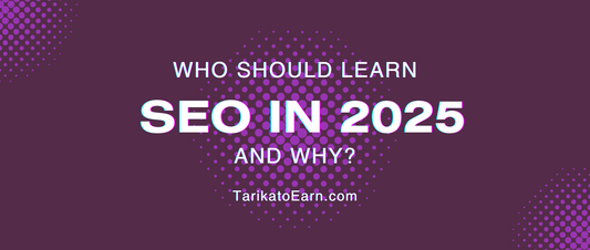 Who Should Learn SEO in 2025 and Why?