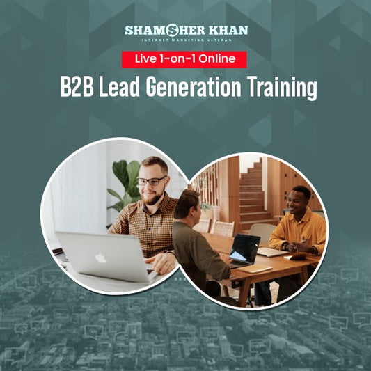 B2B Lead Generation Training - 7 Days Live 1-on-1 Online