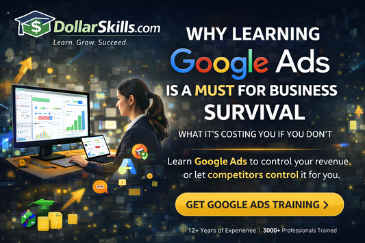 Why Learning Google Ads Is No Longer Optional — And What It’s Costing You If You Don’t