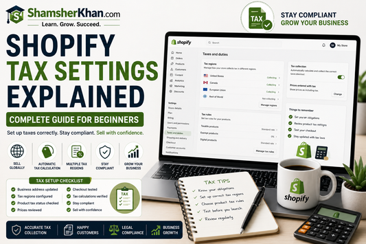 Shopify Tax Settings Explained for Beginners (Complete Guide)