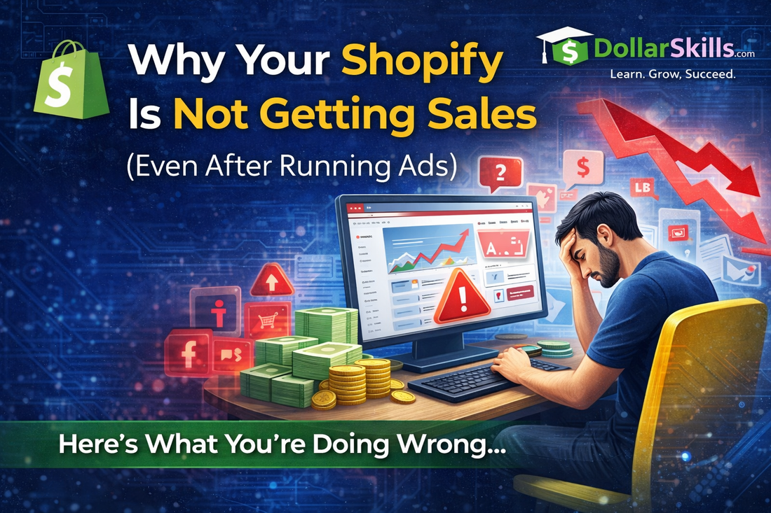 Why Your Shopify Store Is Not Getting Sales (Even After Running Ads)